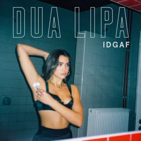 Dua Lipa IDGAF cover artwork