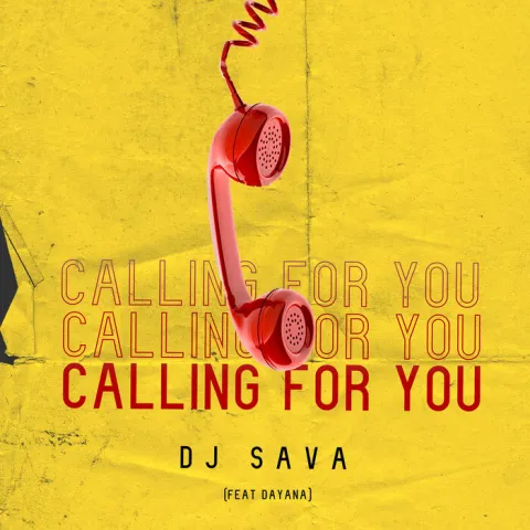 DJ Sava & Dayana — Calling For You cover artwork