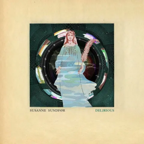 Susanne Sundfør — Delirious cover artwork