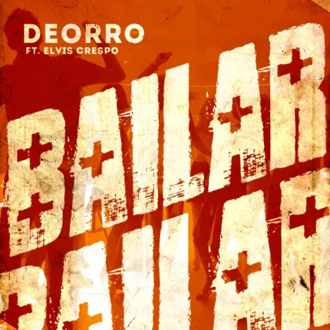 Deorro featuring Elvis Crespo — Bailar cover artwork