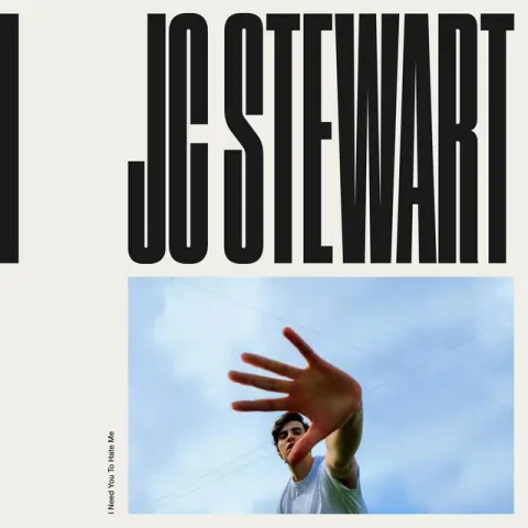 JC Stewart — I Need You To Hate Me cover artwork