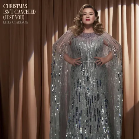 Kelly Clarkson — Christmas Isn&#039;t Canceled (Just You) cover artwork