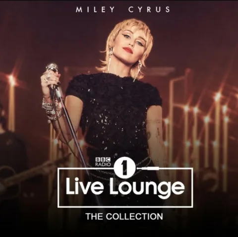 Miley Cyrus Miley Cyrus - Live Lounge: The Collection cover artwork