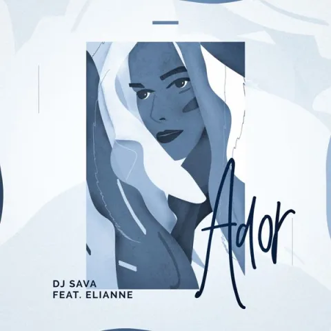 DJ Sava & Elianne — Ador cover artwork