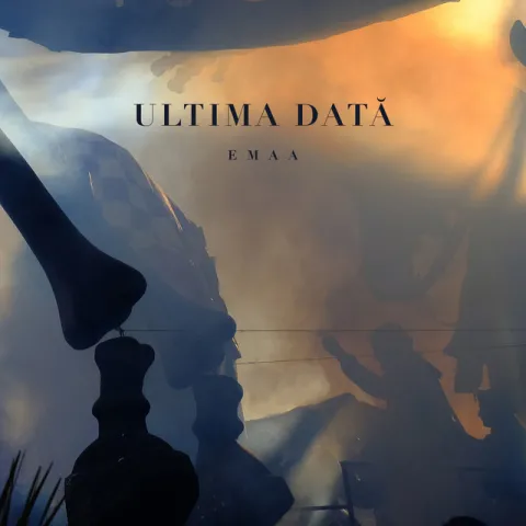 EMAA — Ultima Dată cover artwork