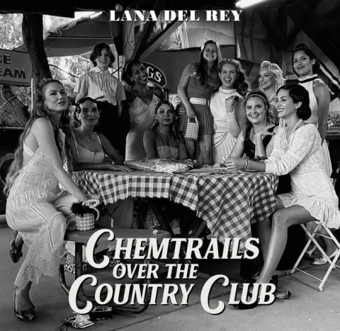 Lana Del Rey Chemtrails Over The Country Club cover artwork