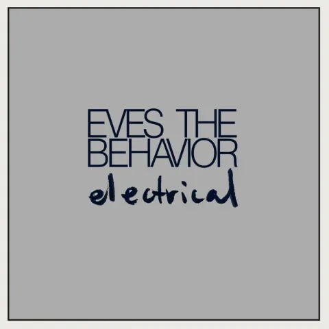 Eves The Behavior — Electrical cover artwork