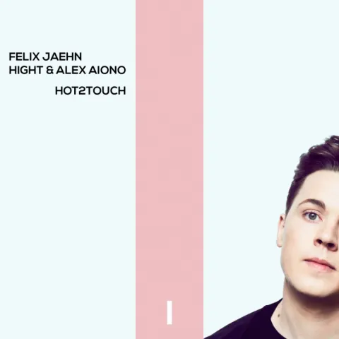 Felix Jaehn, Hight, & Alex Aiono Hot2Touch cover artwork