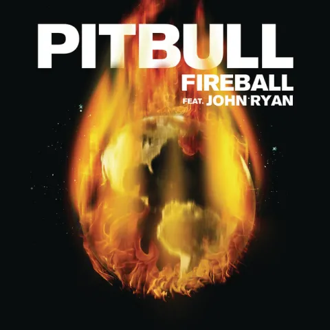 Pitbull featuring John Ryan — Fireball cover artwork
