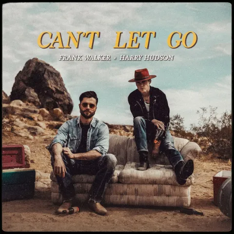Frank Walker featuring Harry Hudson — Can&#039;t Let Go cover artwork