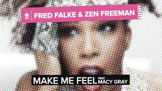 Fred Falke, Zen Freeman, & Macy Gray — Make Me Feel cover artwork