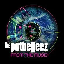 The Potbelleez — &quot;From The Music&quot; cover artwork