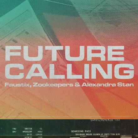 Faustix, Zookeepers, & Alexandra Stan — Future Calling cover artwork