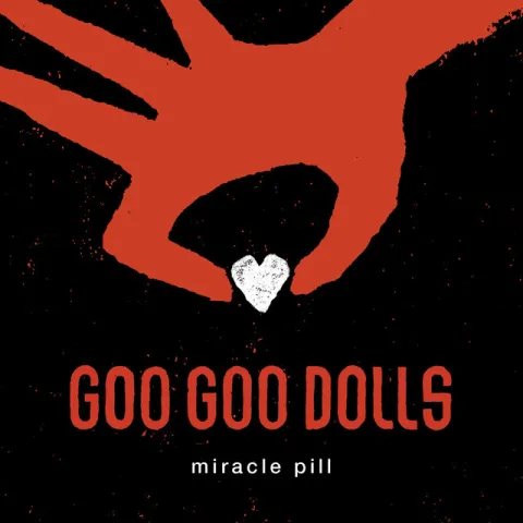 Goo Goo Dolls Miracle Pill cover artwork