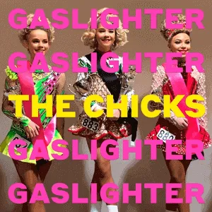 The Chicks — Gaslighter cover artwork