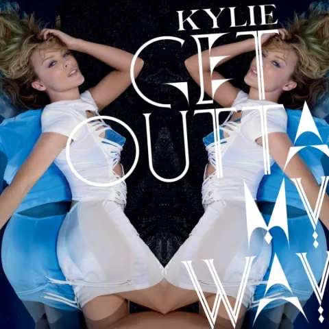Kylie Minogue — Get Outta My Way cover artwork