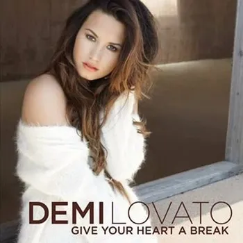 Demi Lovato Give Your Heart a Break cover artwork