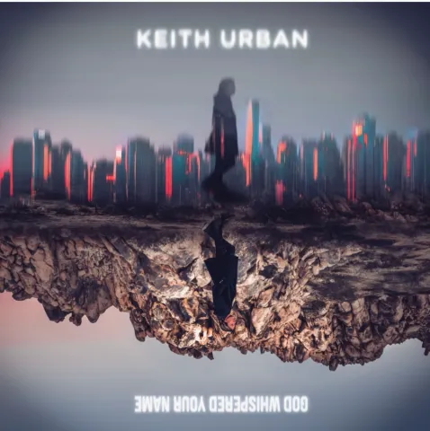 Keith Urban — God Whispered Your Name cover artwork