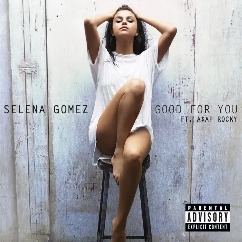 Selena Gomez featuring A$AP Rocky — Good for You cover artwork