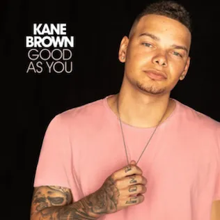 Kane Brown Good as You cover artwork