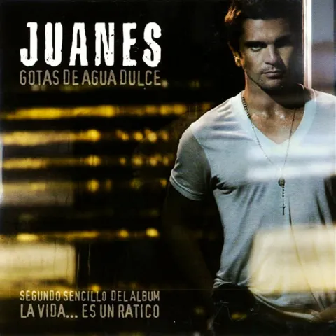 Juanes — Gotas de Agua Dulce cover artwork