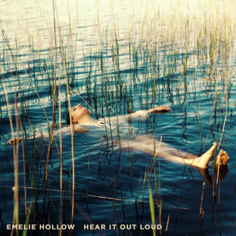 Emelie Hollow — Hear It Out Loud cover artwork