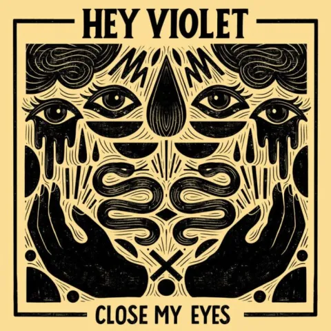 Hey Violet — Close My Eyes cover artwork
