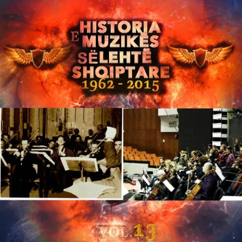 Various Artists Historia E Muzikës Së Lehtë Shqiptare, 1962 - 2015, Vol. 13 cover artwork