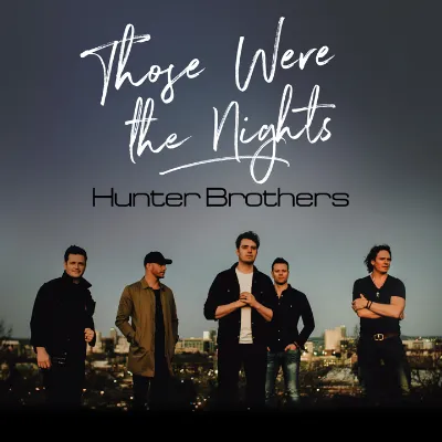 Hunter Brothers Those Were The Nights cover artwork