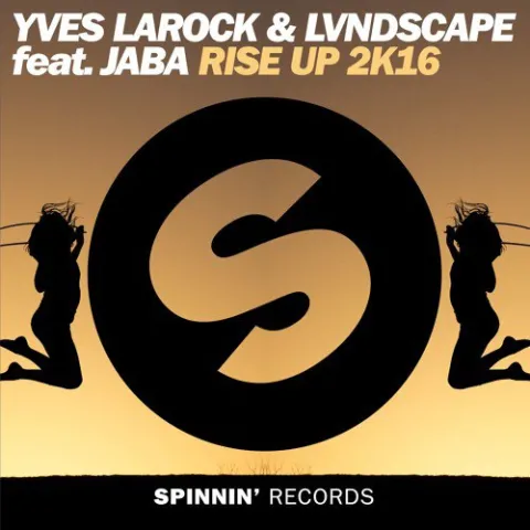 Yves Larock & LVNDSCAPE featuring Jaba — Rise Up 2k16 cover artwork