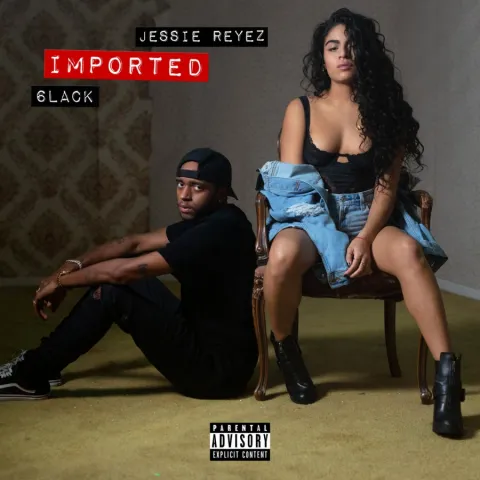 Jessie Reyez & 6LACK — Imported cover artwork