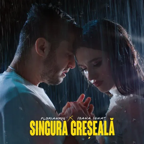 florianrus & Ioana Ignat Singura Greseala cover artwork