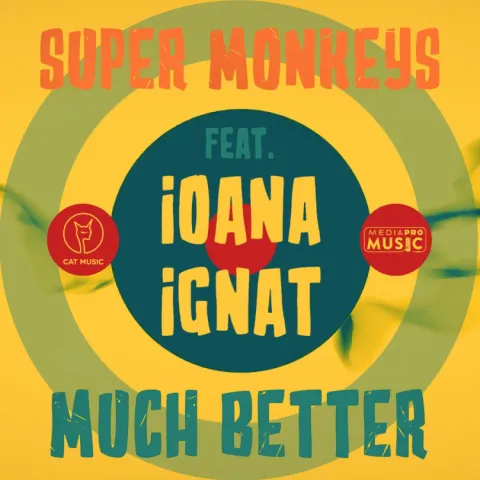 Super Monkeys featuring Ioana Ignat — Much Better cover artwork