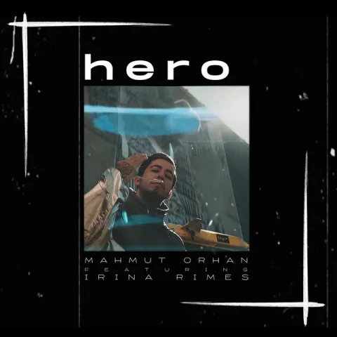 Mahmut Orhan featuring Irina Rimes — Hero cover artwork