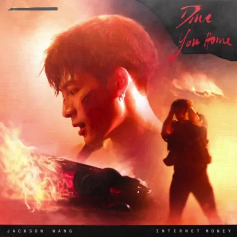 Jackson Wang & Internet Money — Drive You Home cover artwork