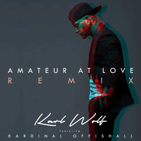 Karl Wolf featuring Kardinal Offishall — Amateur At Love cover artwork
