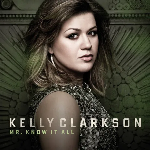 Kelly Clarkson — Mr. Know It All cover artwork