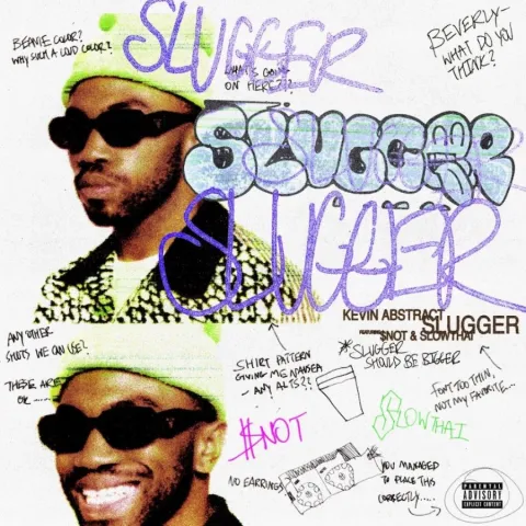 Kevin Abstract featuring $NOT & slowthai — SLUGGER cover artwork