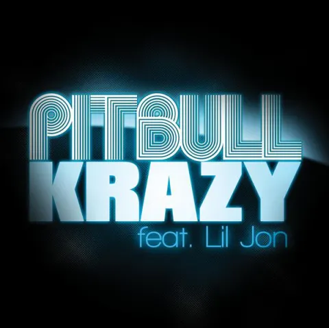Pitbull featuring Lil Jon — Krazy cover artwork