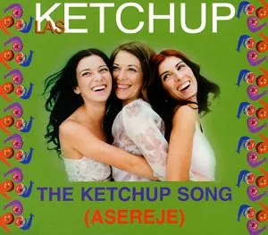 Las Ketchup — The Ketchup Song (Aserejé) cover artwork