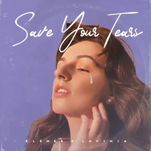Elemer & Lavinia Rusu — Save Your Tears cover artwork