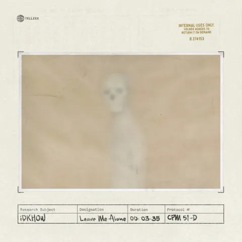 I DONT KNOW HOW BUT THEY FOUND ME — Leave Me Alone cover artwork