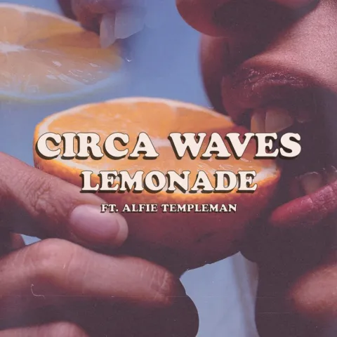 Circa Waves featuring Alfie Templeman — Lemonade cover artwork