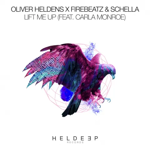 Oliver Heldens, Firebeatz, & Schella featuring Carla Monroe — Lift Me Up cover artwork