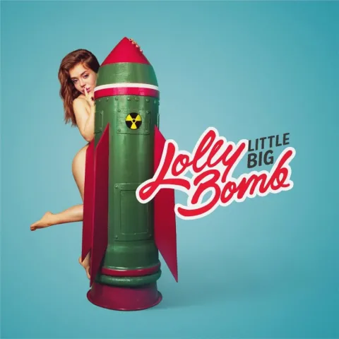 Little Big — Lolly Bomb cover artwork
