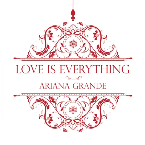 Ariana Grande — Love Is Everything cover artwork