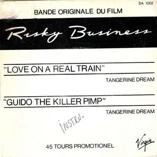 Tangerine Dream — Love On a Real Train (from Risky Business) cover artwork