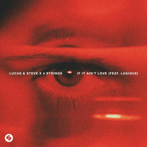 Lucas &amp; Steve & 4 Strings featuring Lagique — If Ain&#039;t Love cover artwork