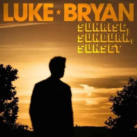 Luke Bryan — Sunrise, Sunburn, Sunset cover artwork