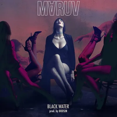MARUV — Black Water cover artwork